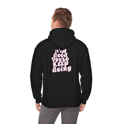 It's A Good Day To Keep Going Hoodie Pink Back Model Black