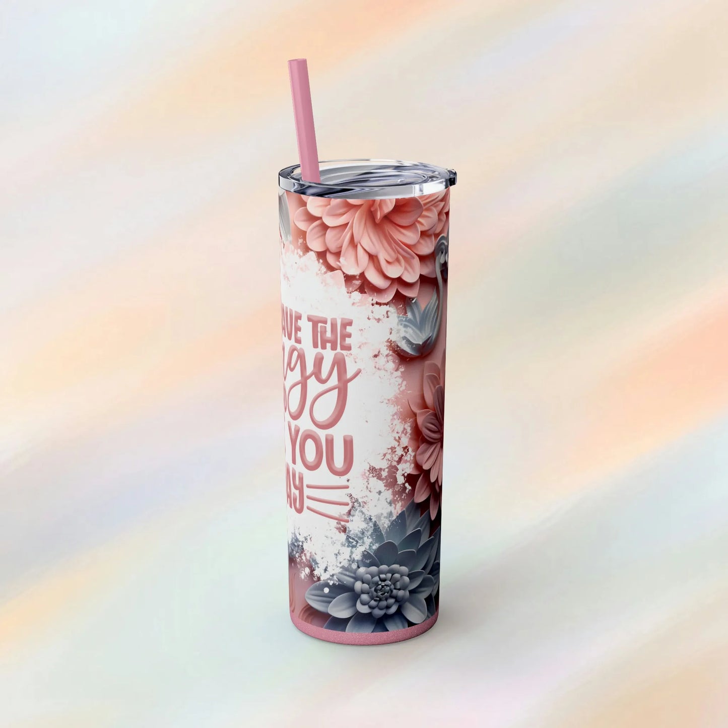 I Don't Have The Energy To Pretend I Like You Today Skinny Tumbler with Straw, 20oz - Floral Skinny Tumbler - Humorous Skinny Tumblers