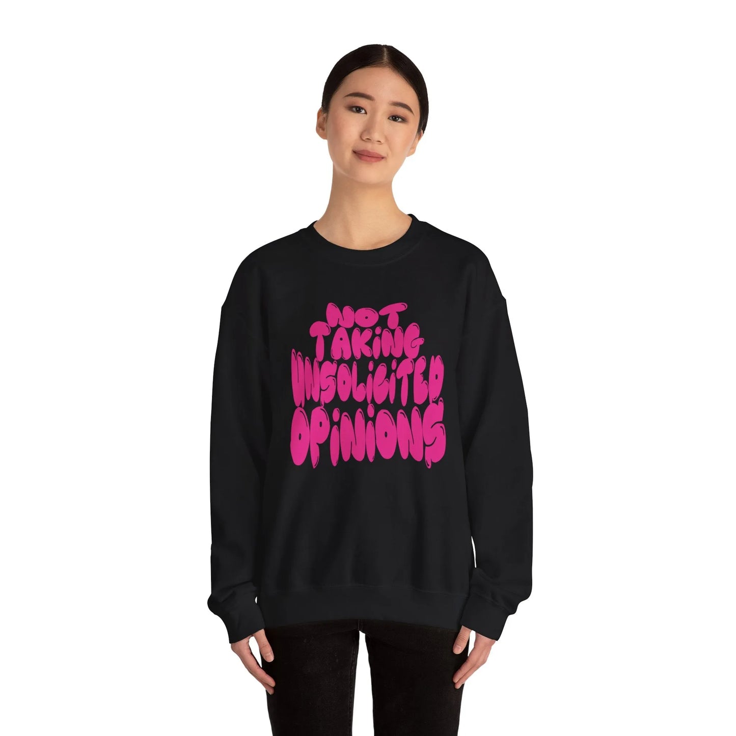 Not Taking Unsolicited Opinions Crewneck Sweatshirt Black Model