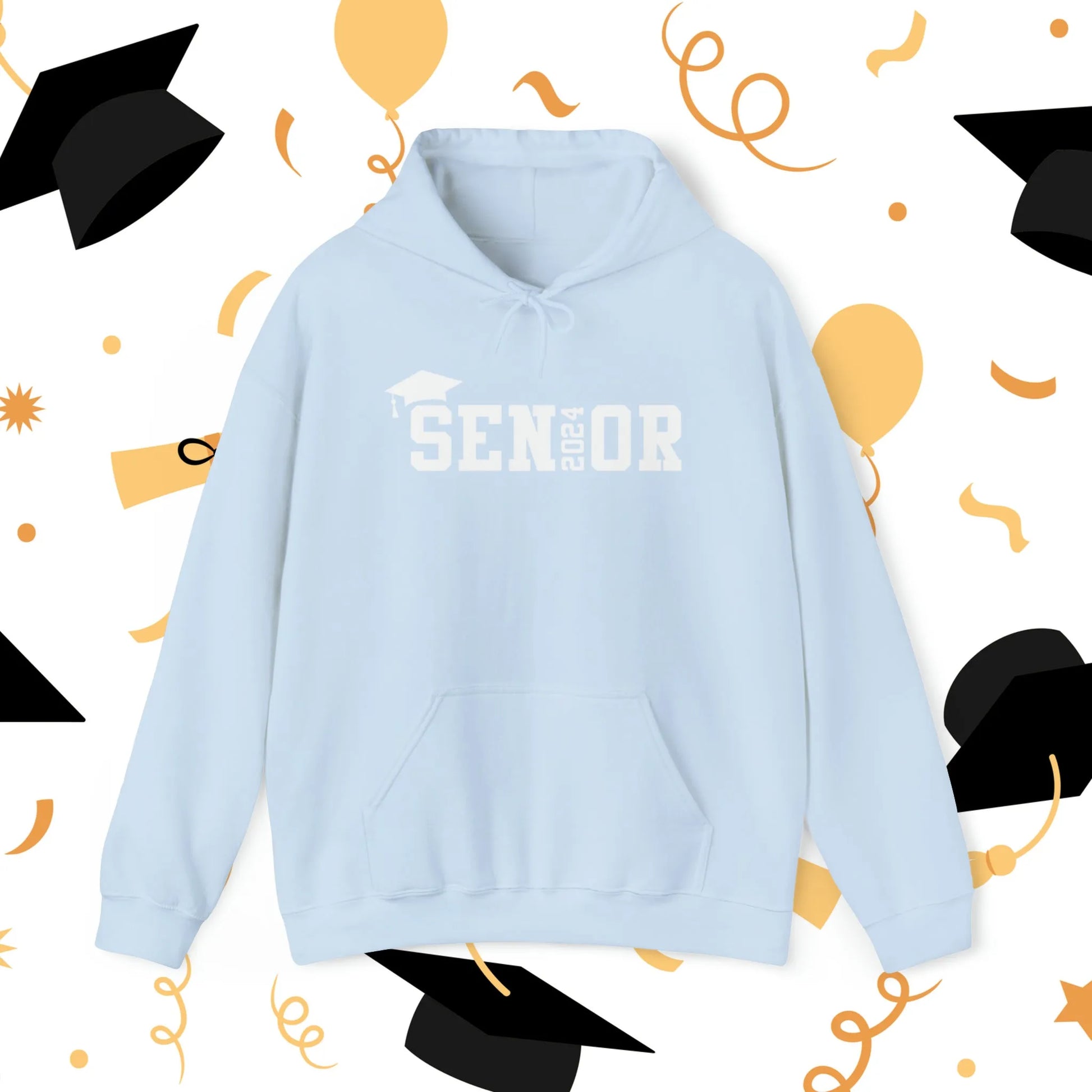 Senior 2024 Hooded Sweatshirt - Class of 2024 Hooded Sweatshirt - Graduation Apparel Light Blue