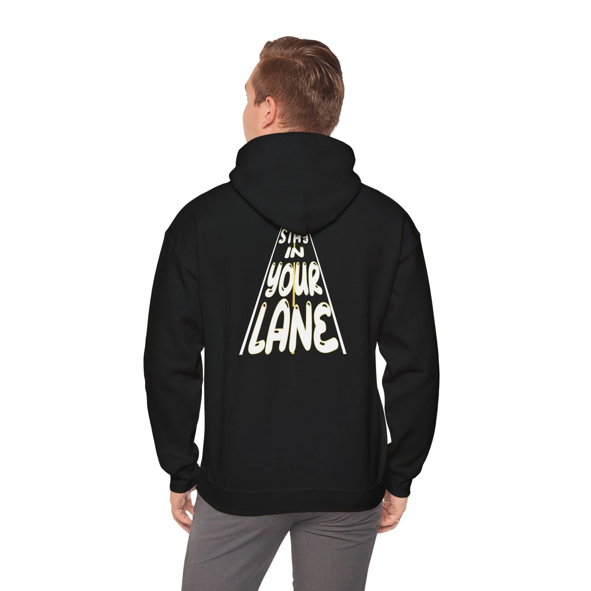 My Journey My Way: Stay In Your Lane Hooded Sweatshirt - Stay In Your Lane Sweatshirt - Trendy  Graphic Hoodie Back View Model