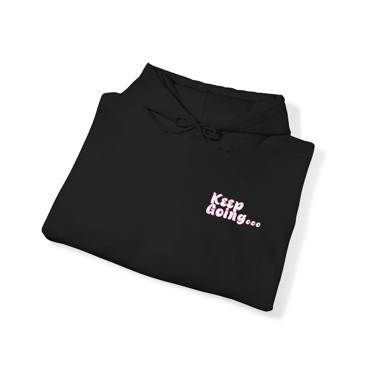 It's A Good Day To Keep Going Hoodie Pink Black Folded