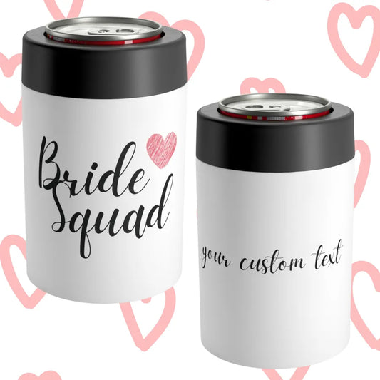 Bride Squad Bachelorette Party Stainless Steel Can Holder Front & Back View