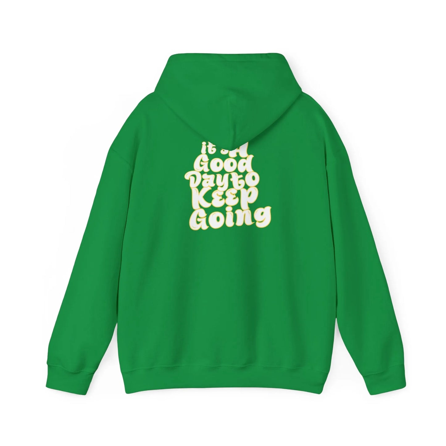 It's A Good Day To Keep Going Hoodie Yellow Green Back