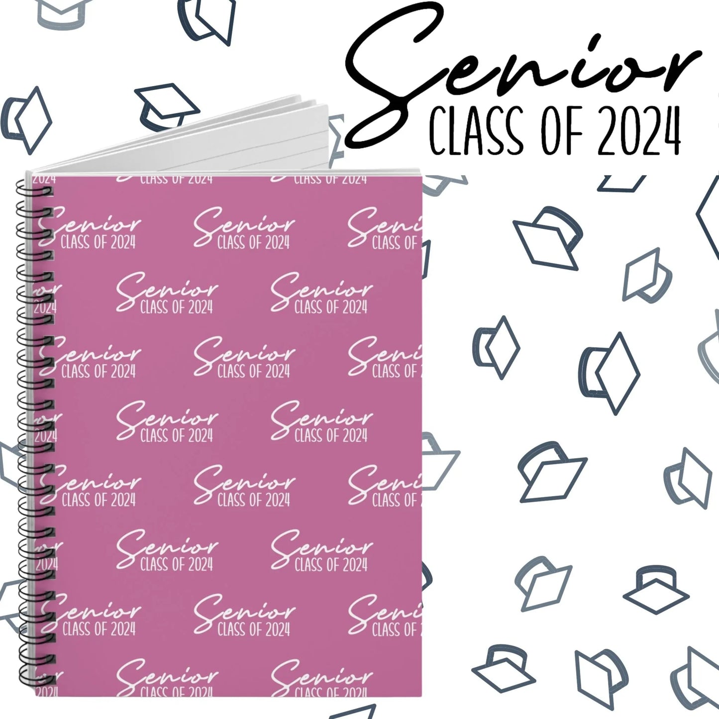 Senior Class of 2024 Spiral Notebook - Class of 2024 Notebook - Senior Year Notebook Pink
