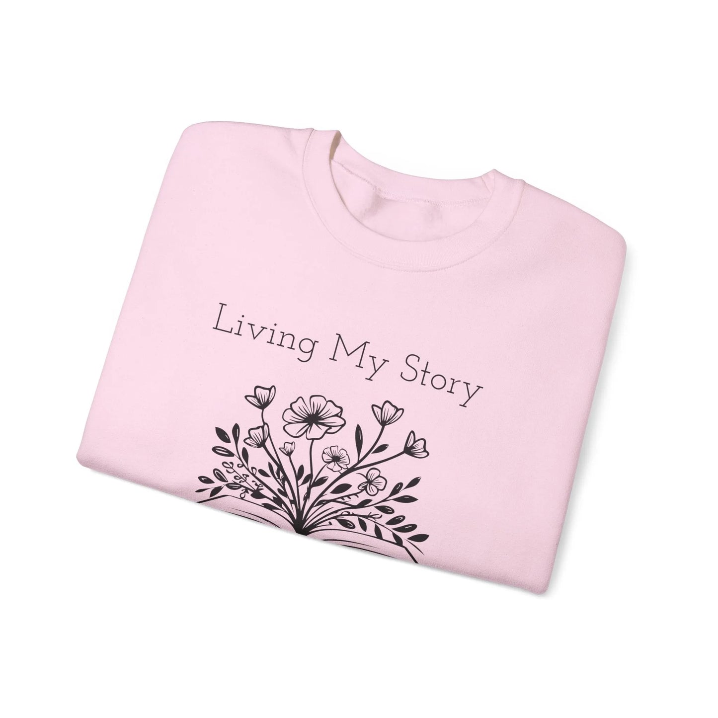 Living My Story: Stay Out Of My Chapters Crewneck Sweatshirt - Living My Story Sweatshirt - Graphic Crewneck Sweatshirt