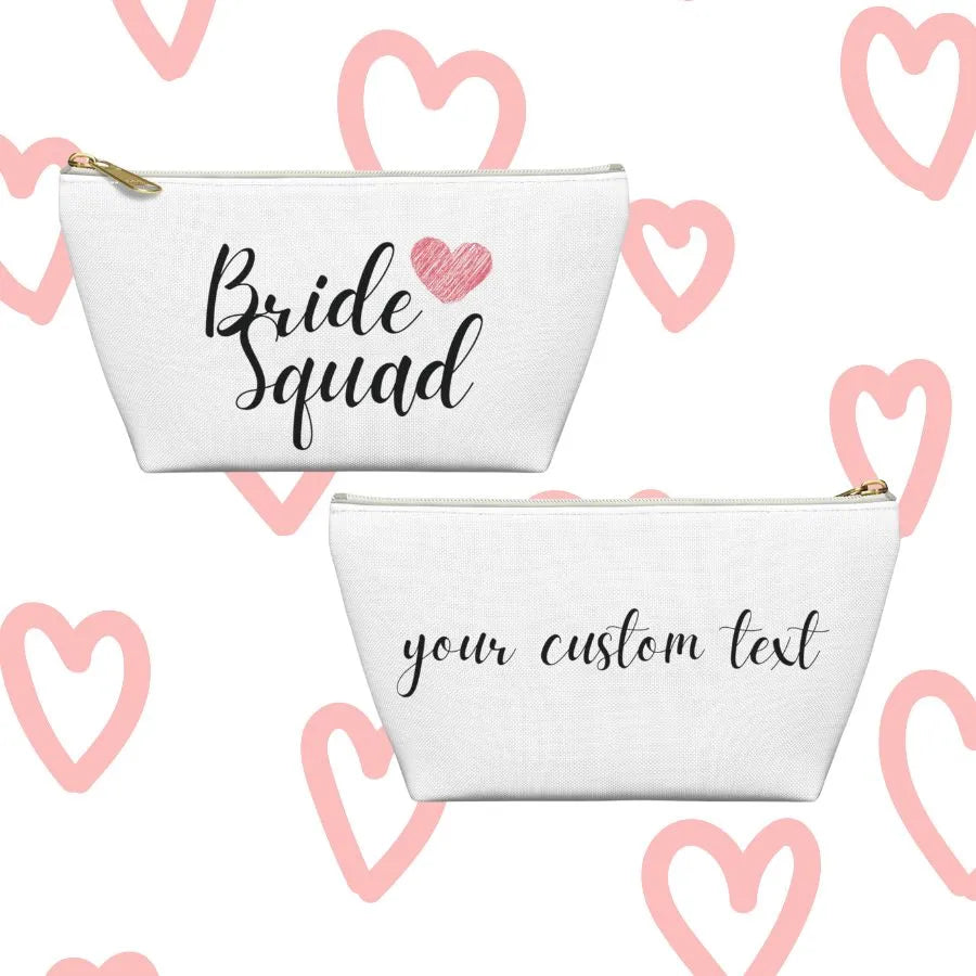 Bride Squad Bachelorette Party T-Bottom Pouches - Front & Back White Zipper