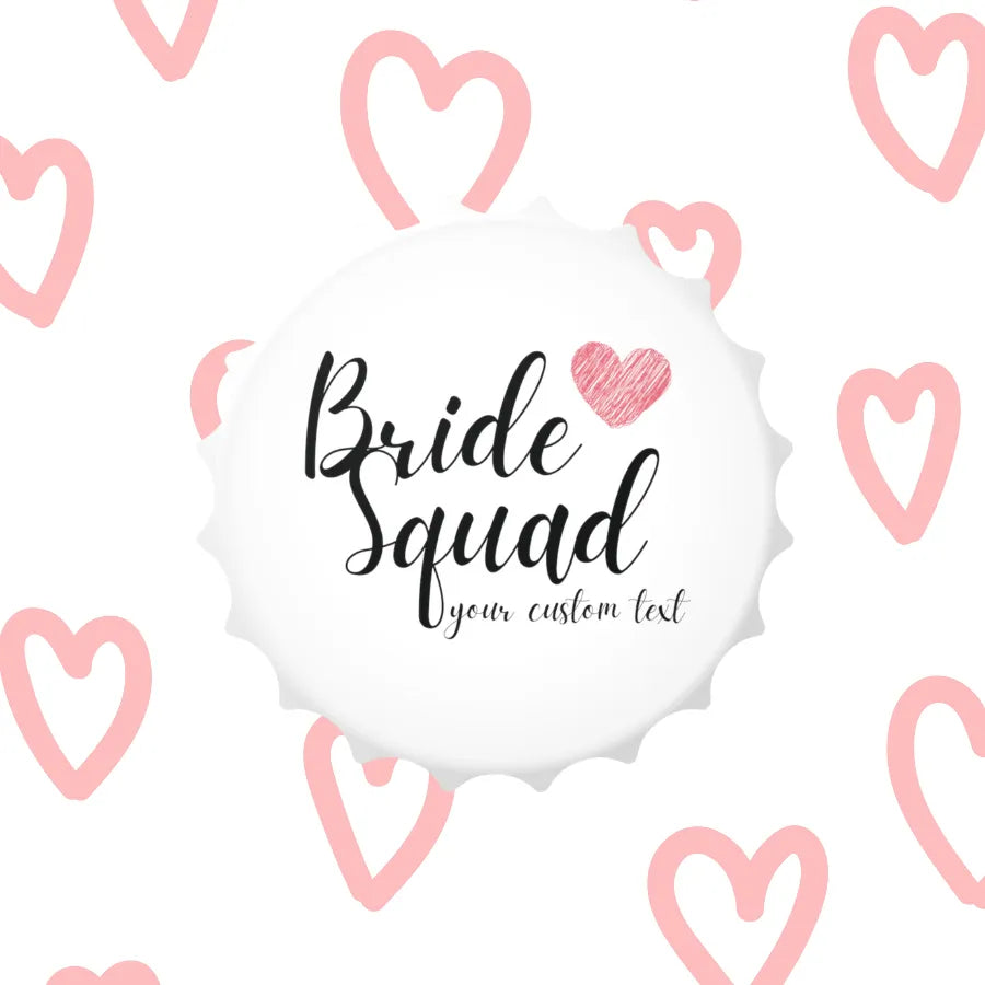 Bride Squad Bachelorette Party Bottle Opener Your Custom Text