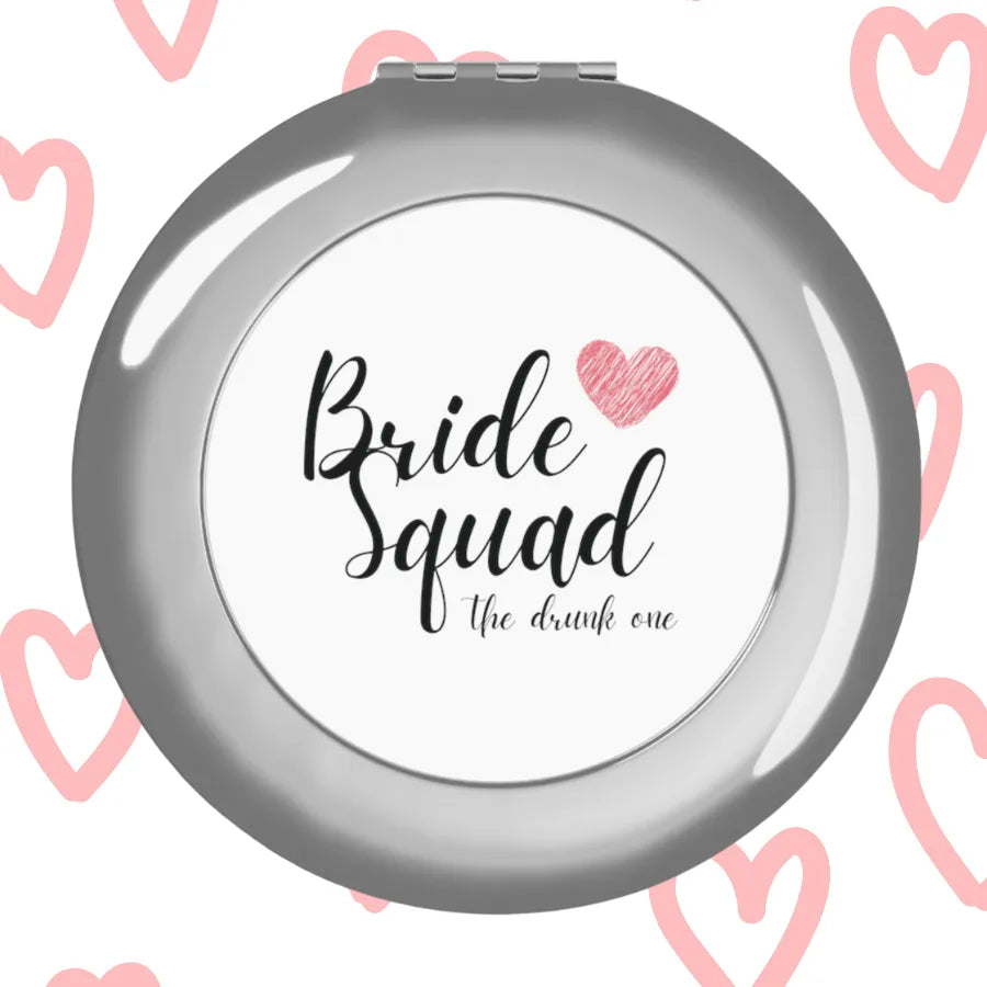Bride Squad Bachelorette Party Compact Travel Mirror The Drunk One