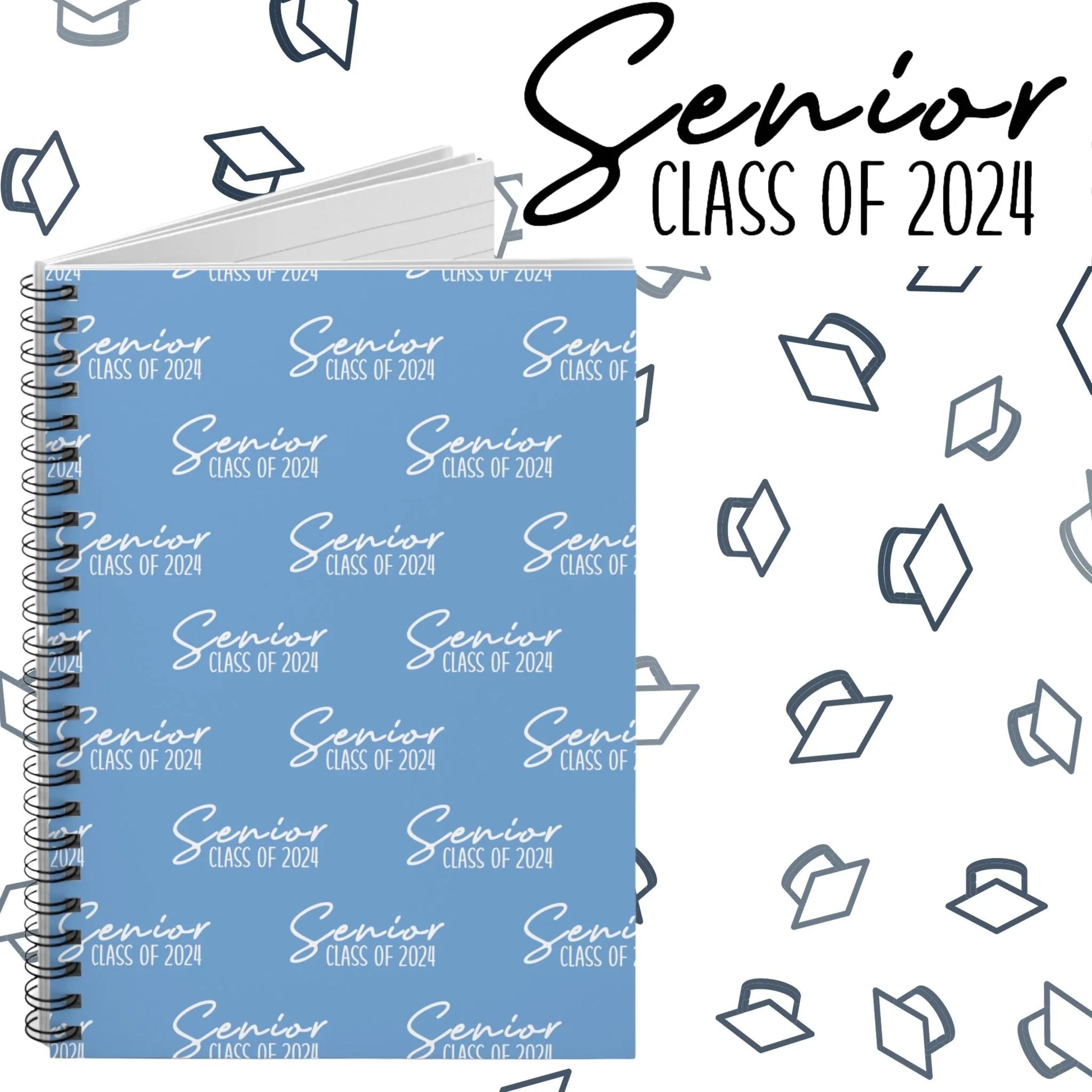 Senior Class of 2024 Spiral Notebook - Class of 2024 Notebook - Senior Year Notebook Light Blue