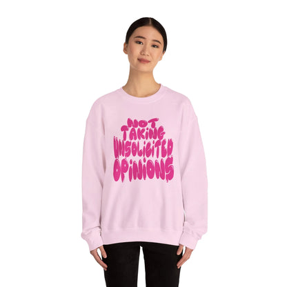 Not Taking Unsolicited Opinions Crewneck Sweatshirt Pink Model