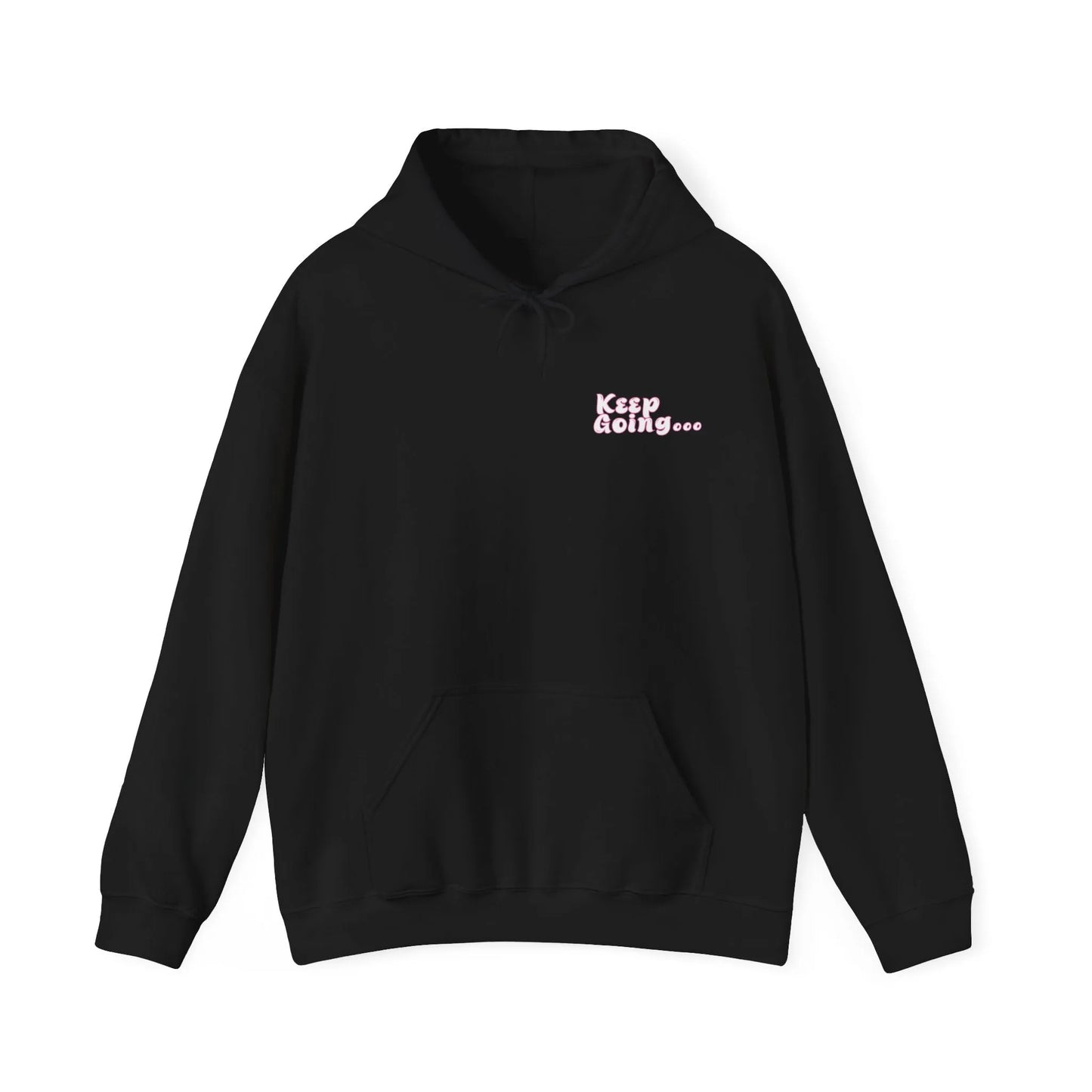 It's A Good Day To Keep Going Hoodie Pink Black Front