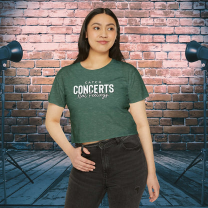 Catch Concerts Not Feelings Crop Top Royal Pine
