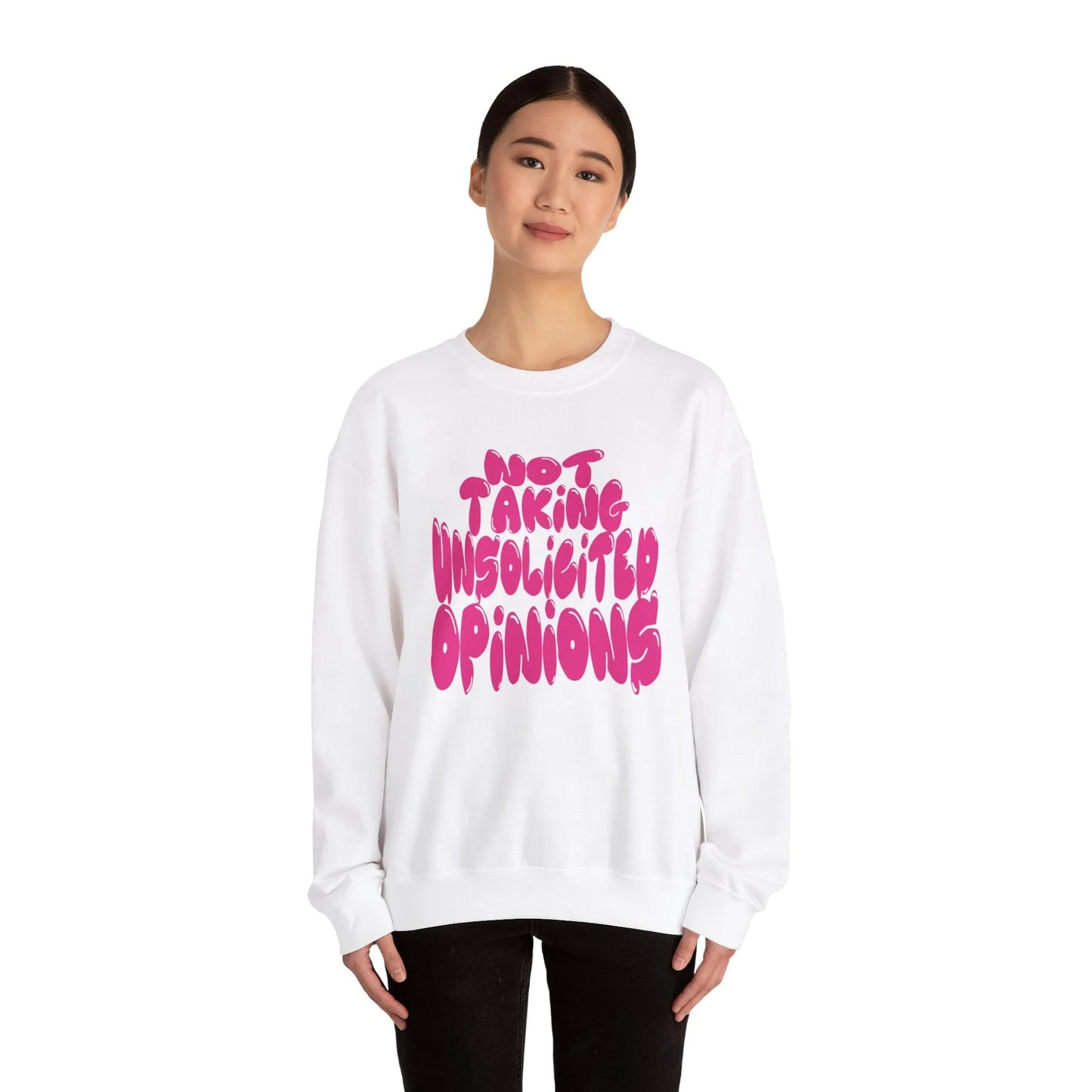 Not Taking Unsolicited Opinions Crewneck Sweatshirt White Model