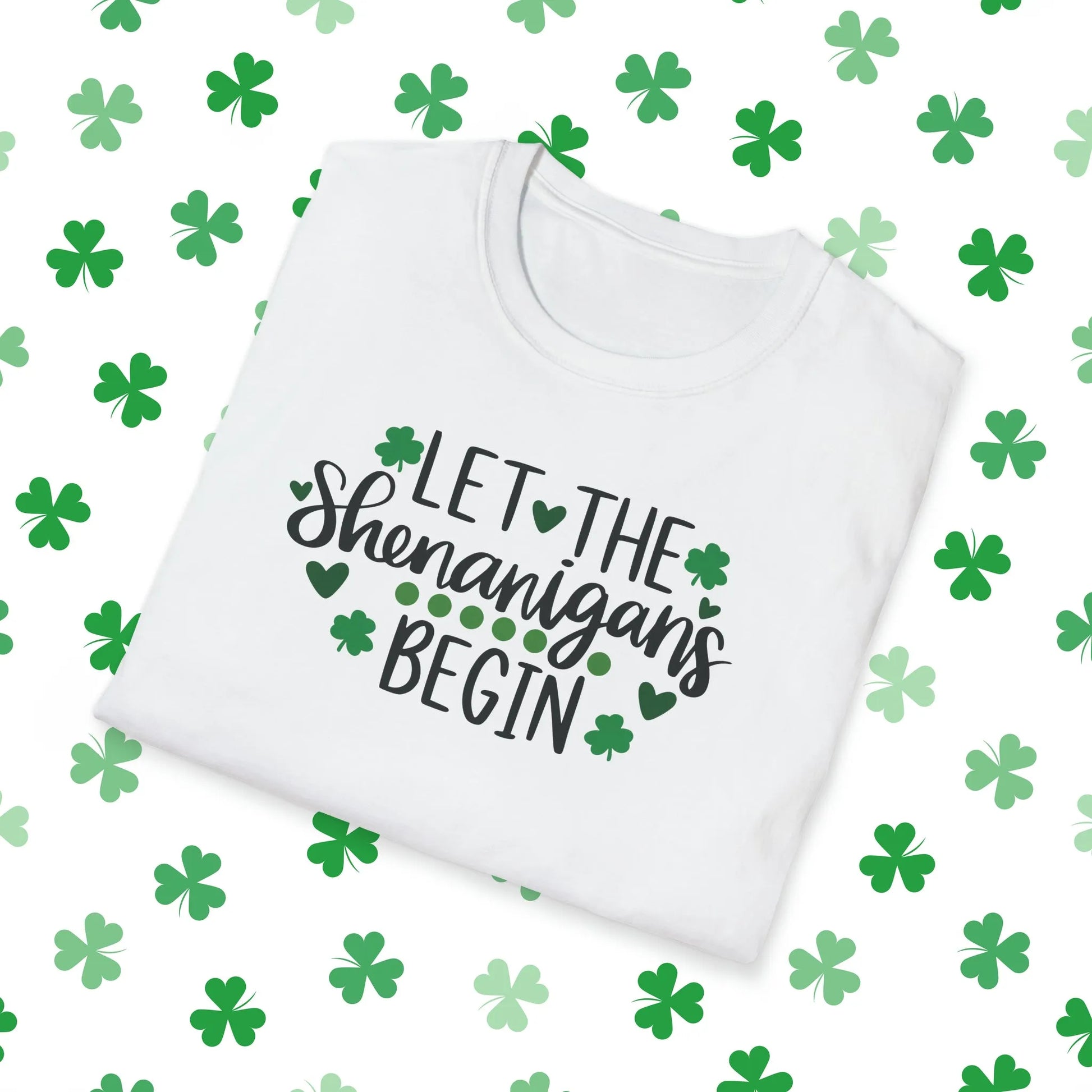 Let The Shenanigans Begin St. Patrick's Day T-Shirt - Comfort & Charm - Let The Shenanigans Begin Shirt White Folded