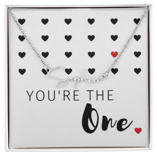 You're The One Signature Style Name Necklace