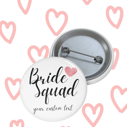 Bride Squad Bachelorette Party Pin Buttons