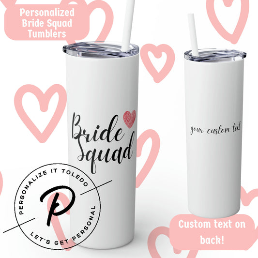 Bride Squad Bachelorette Party 20oz Skinny Tumbler with Straw