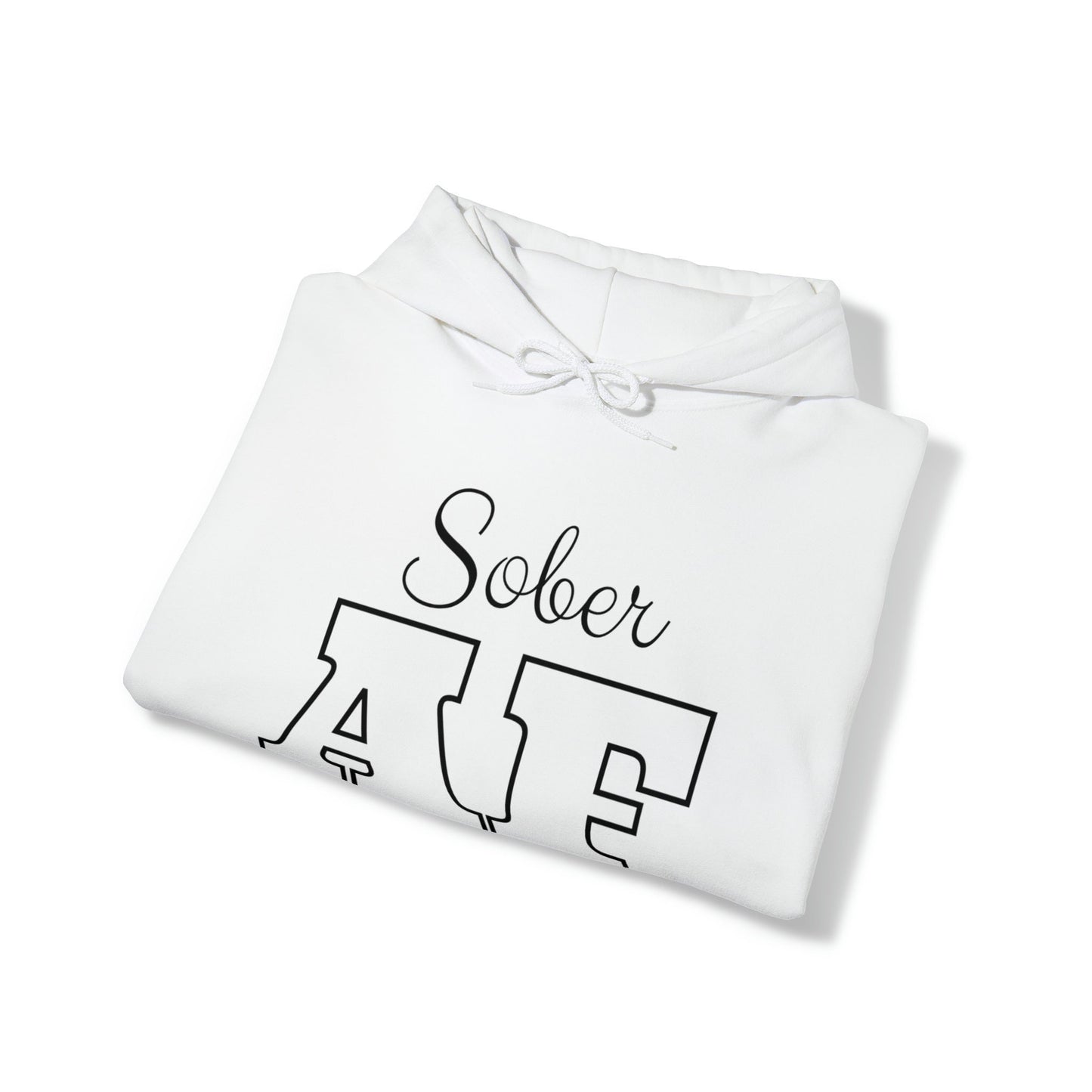 Sober AF Hoodie, Sobriety Pullover, Recovery Hooded Sweatshirt, Recovery Celebration Apparel, AA Shirts, Alcoholic Anonymous Sweatshirt - Folded View